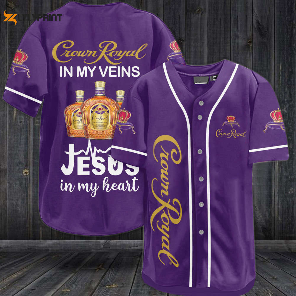 Crown Royal In My Veins Jesus In My Heart Baseball Jersey - lylyprint.com
