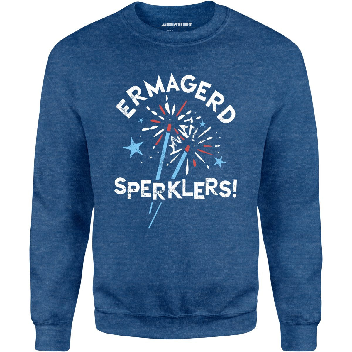 Ermagerd Sperklers! - Unisex Sweatshirt