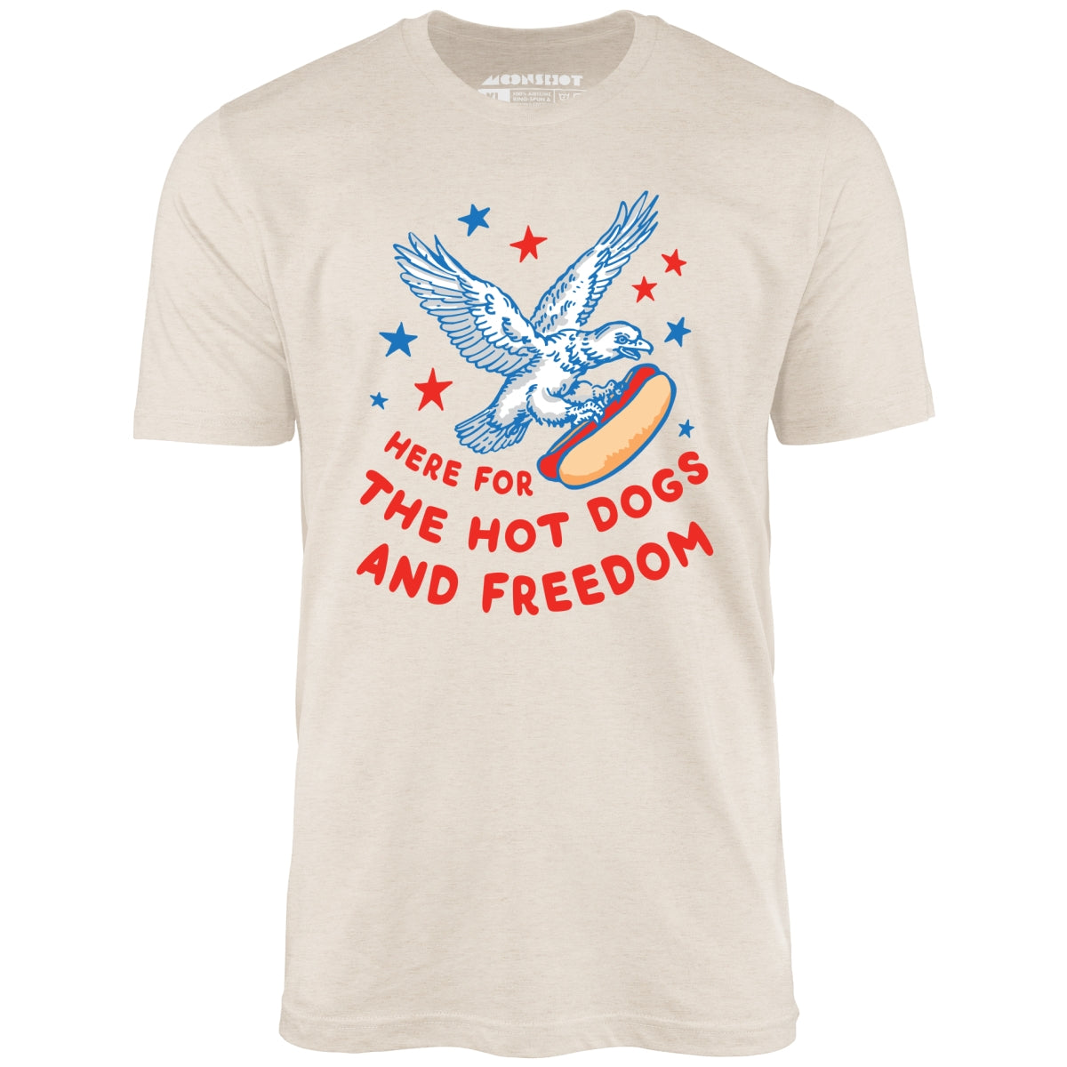 Here For The Hot Dogs and Freedom - Unisex T-Shirt