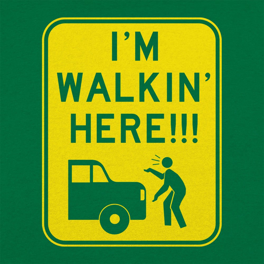I'm Walkin' Here