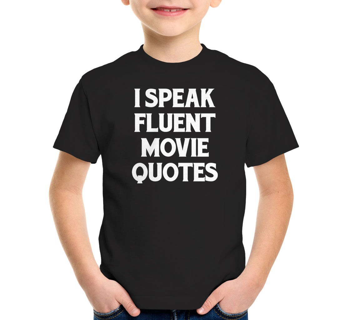 I Speak Fluent Movie Quotes T-Shirt Style001
