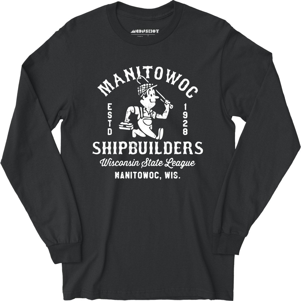 Manitowoc Shipbuilders - Wisconsin - Vintage Defunct Baseball Teams - Long Sleeve T-Shirt