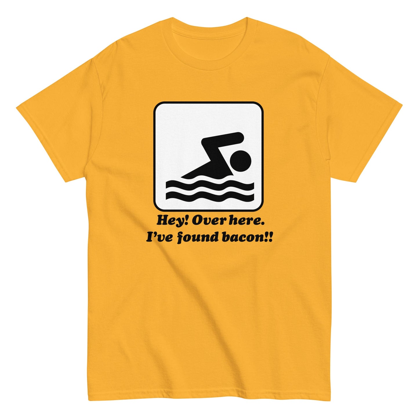 I've Found Bacon! Men's Classic Tee