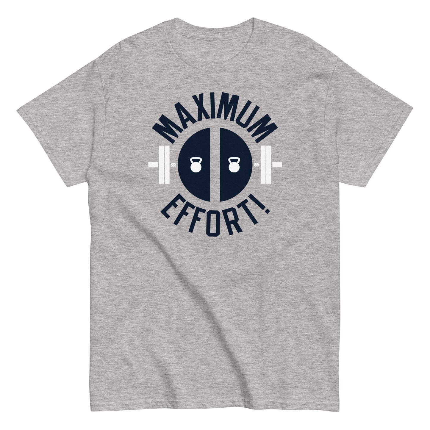 Maximum Effort! Men's Classic Tee