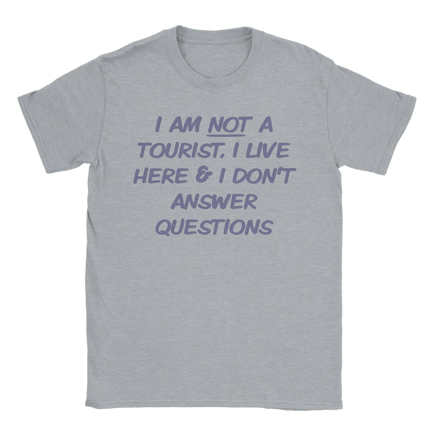 Not a Tourist T-Shirt