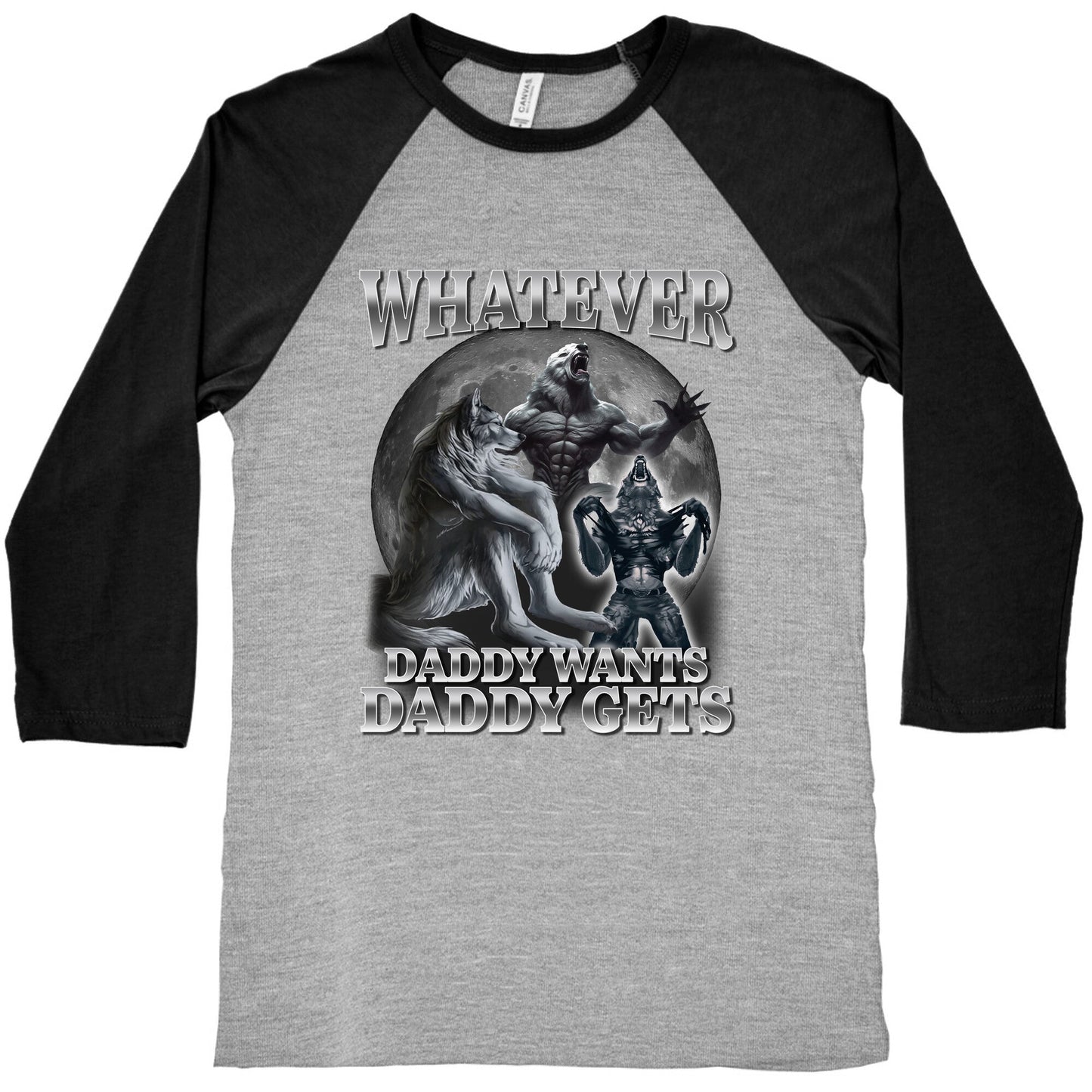 Whatever Daddy Wants Wolf Shirt Baseball Tee