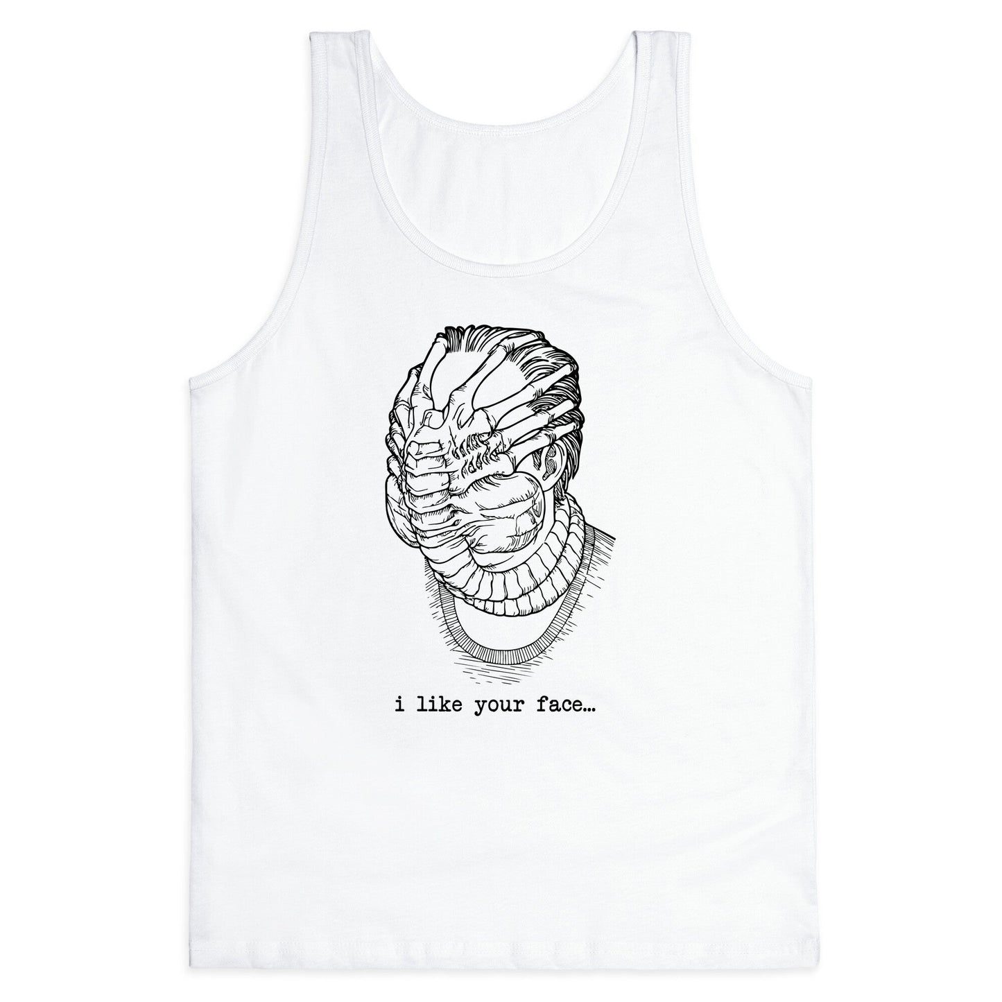 I Like Your Face Tank Top