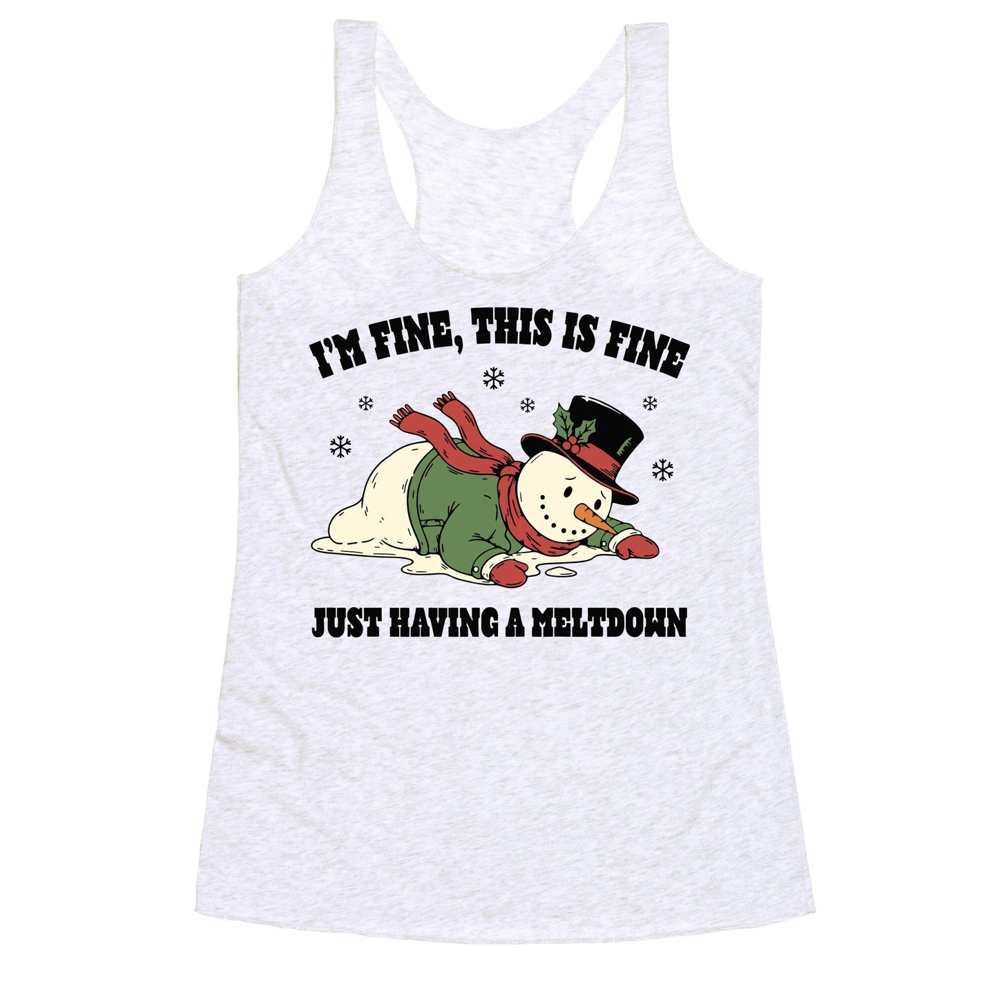 Just Having A Meltdown Racerback Tank