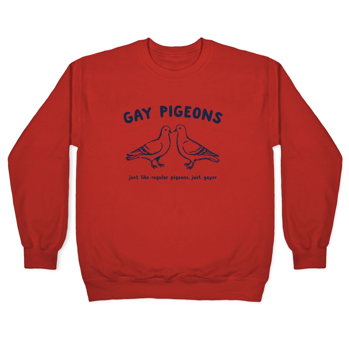 Gay Pigeons Crewneck Sweatshirt