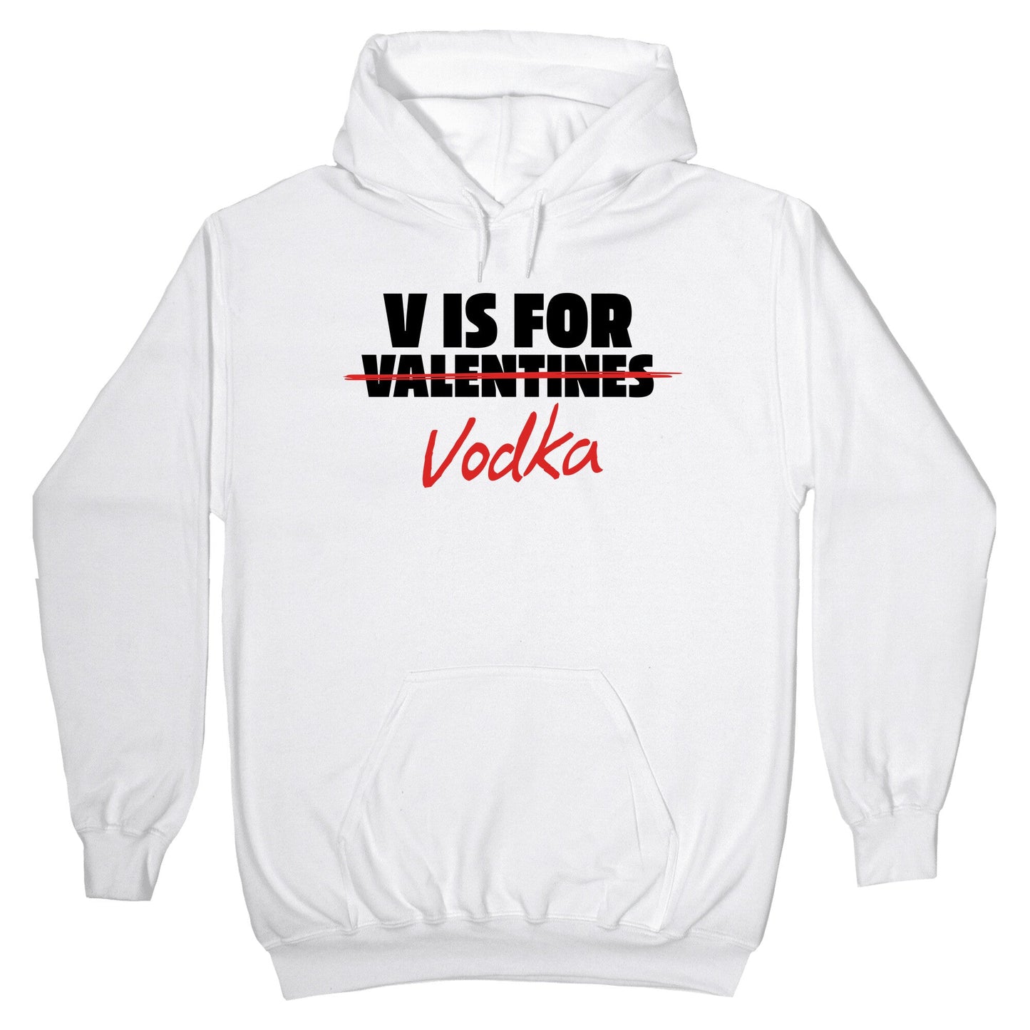 V Is For Vodka Hoodie