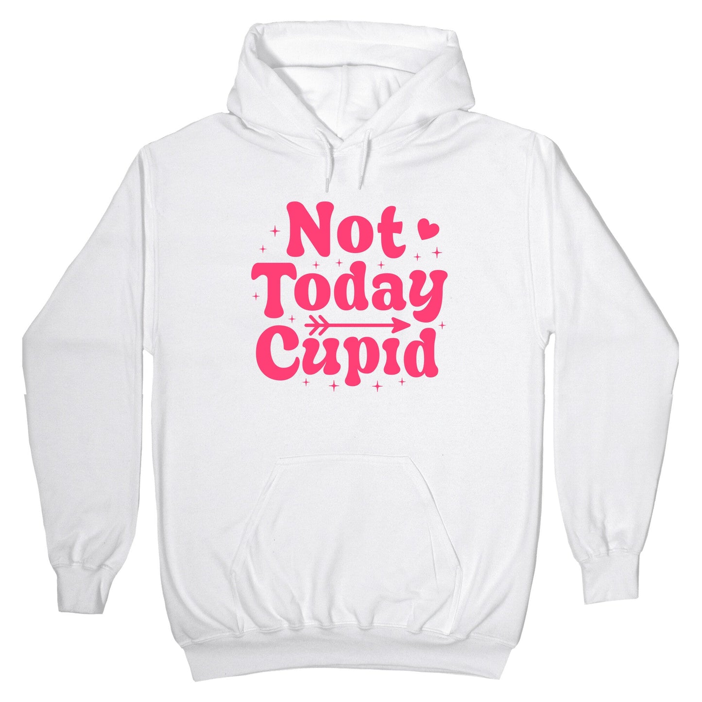 Not Today Cupid Hoodie