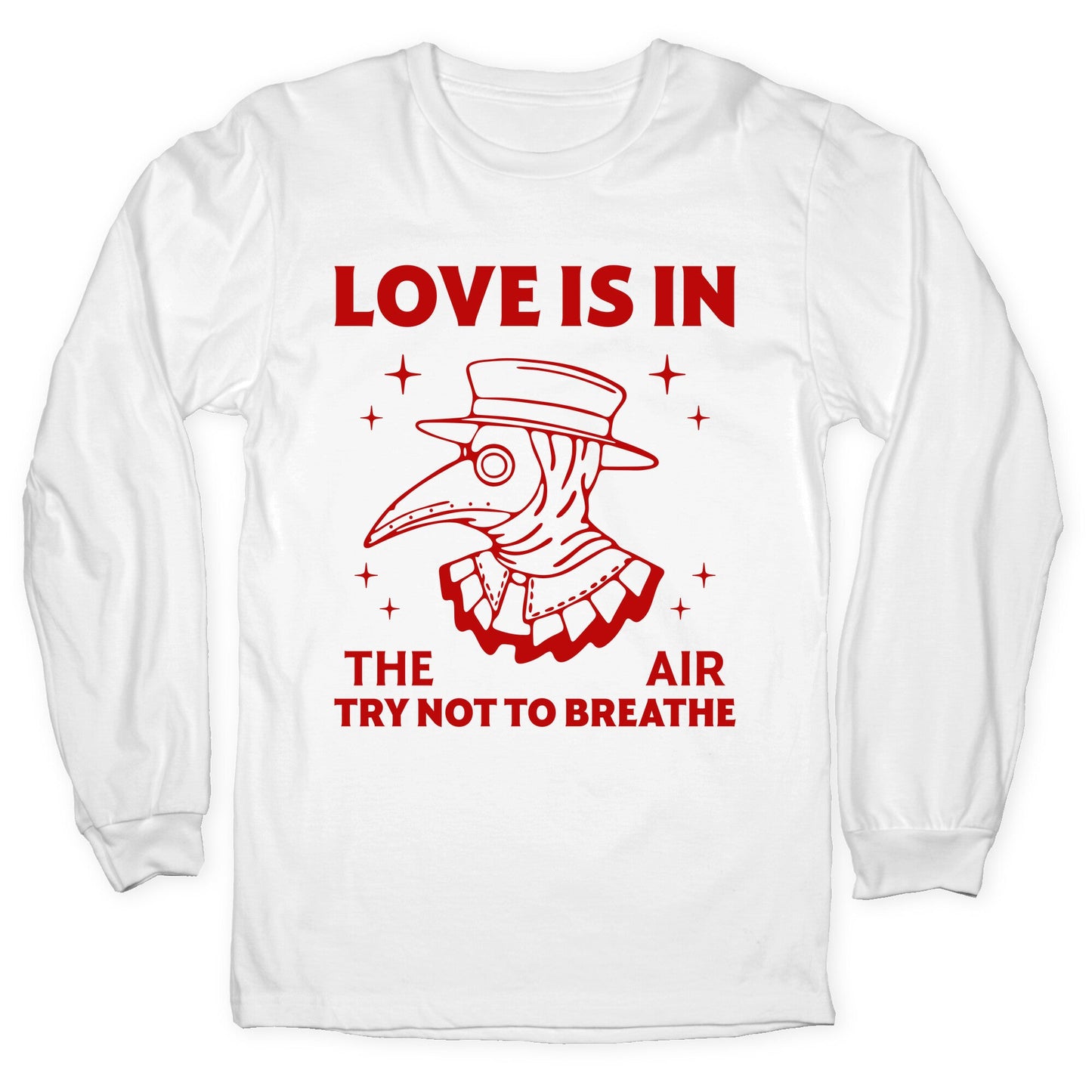 Love Is In The Air Longsleeve Tee