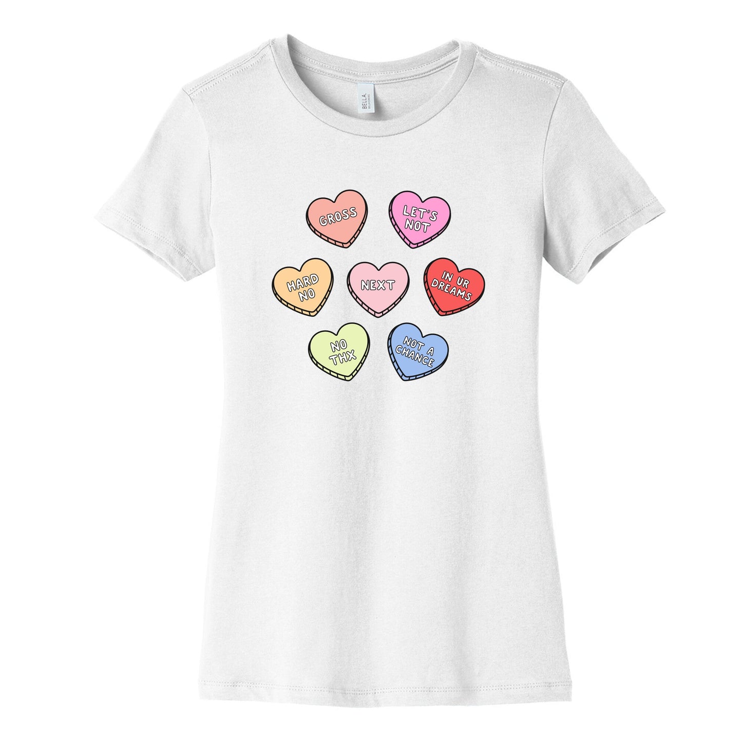 Sarcastic Candy Hearts Womens Cotton Tee