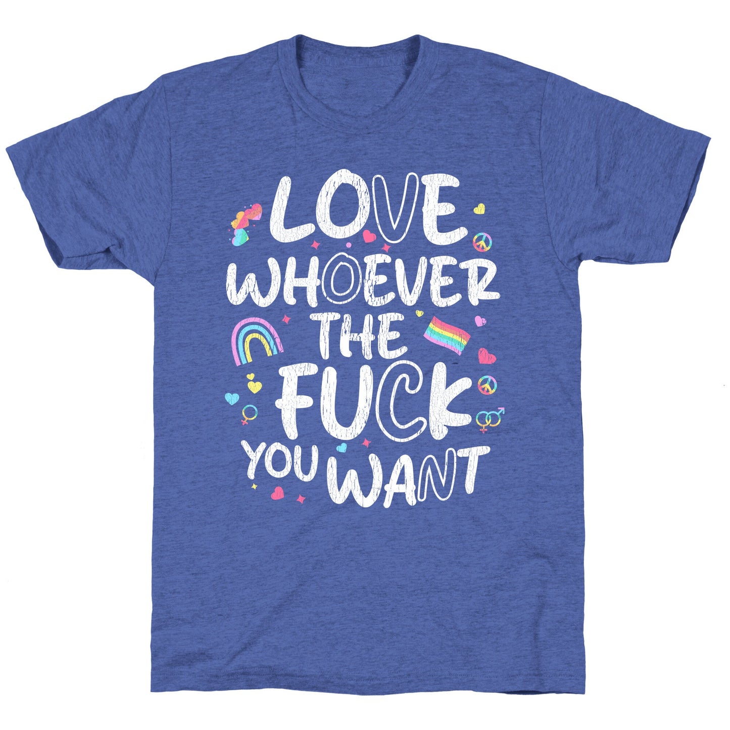 Love Whoever The Fuck You Want Unisex Triblend Tee