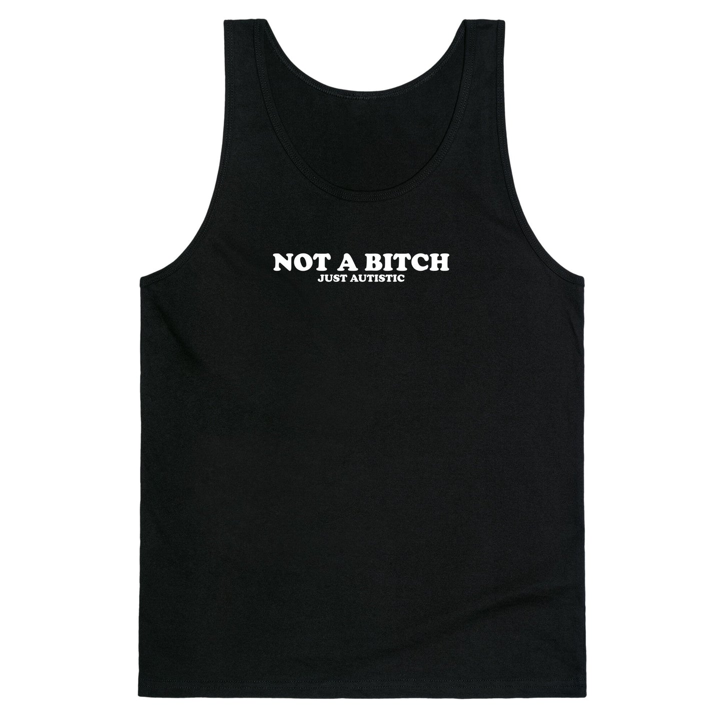 Not A Bitch Tank Top