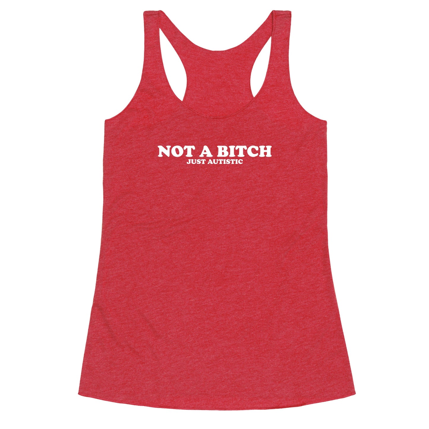Not A Bitch Racerback Tank
