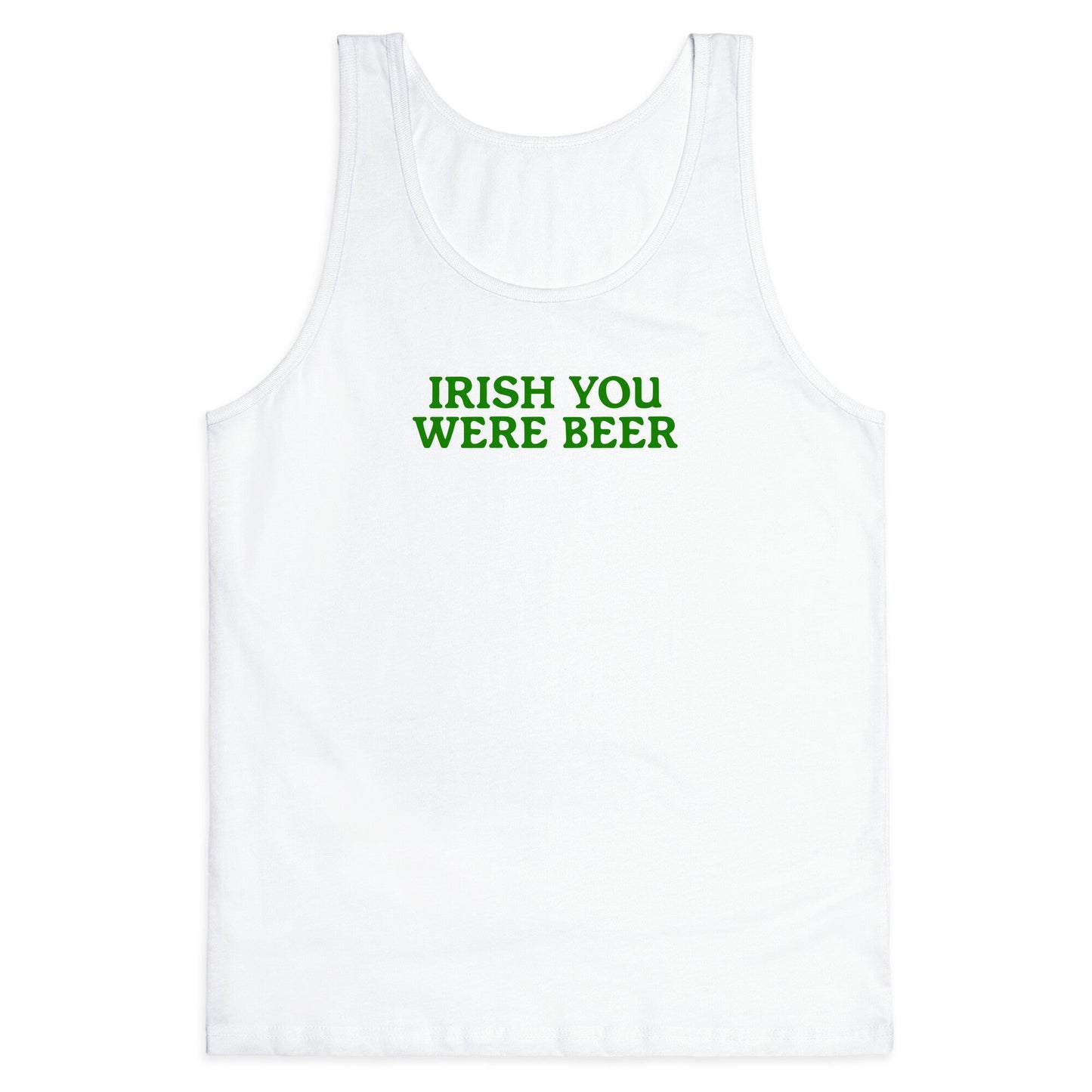 Irish You Were Beer Tank Top