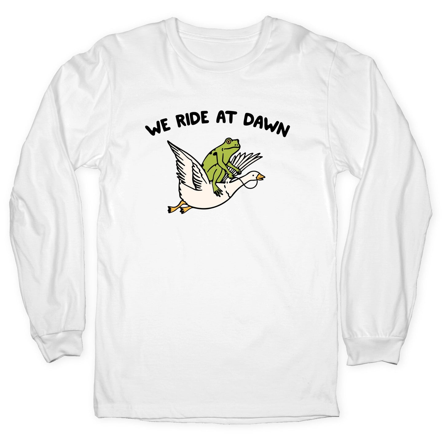 We Ride At Dawn Longsleeve Tee