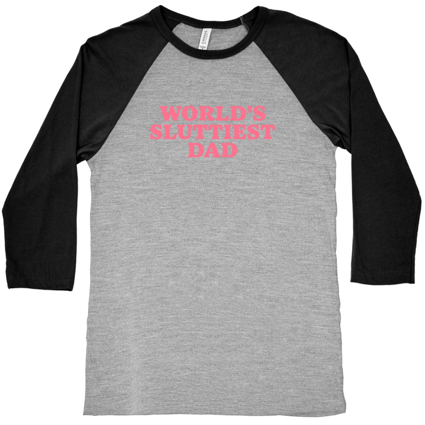 Worlds Sluttiest Dad Baseball Tee