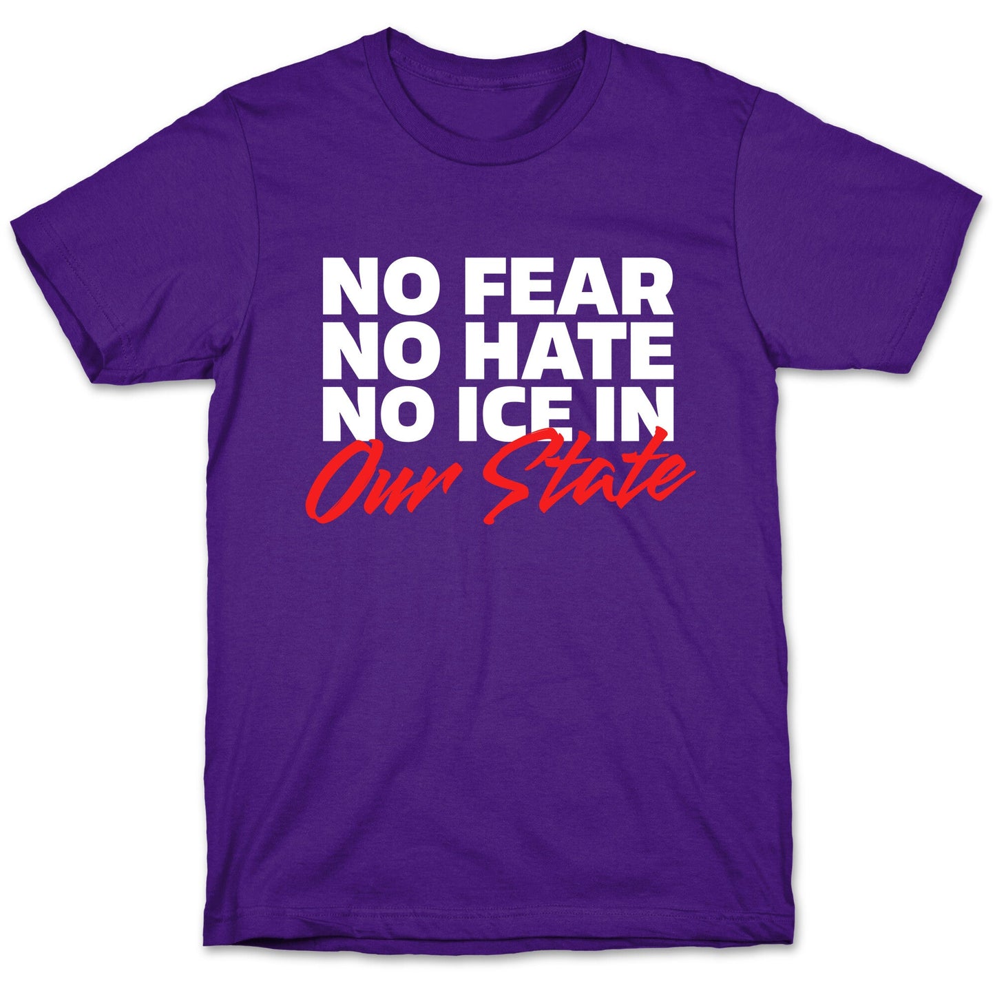 No ICE In Our State T-Shirt
