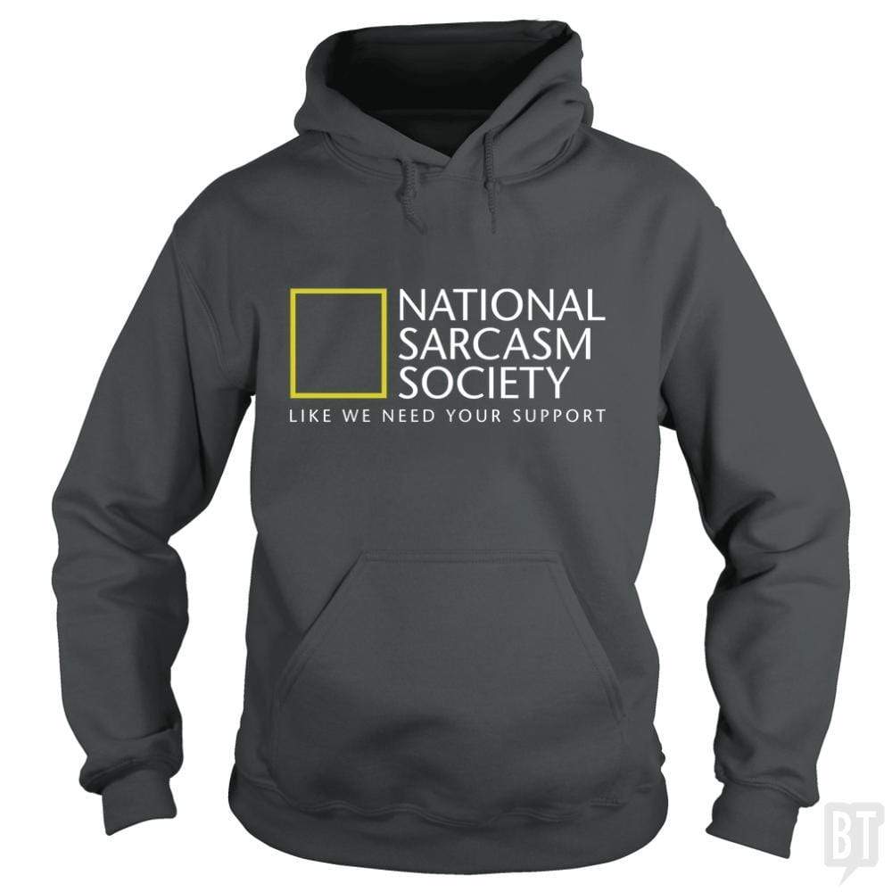 National Sarcasm Society Hoodie