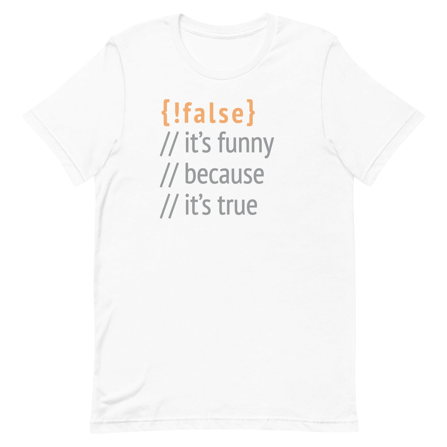 It's Funny Because It's True Men's Signature Tee