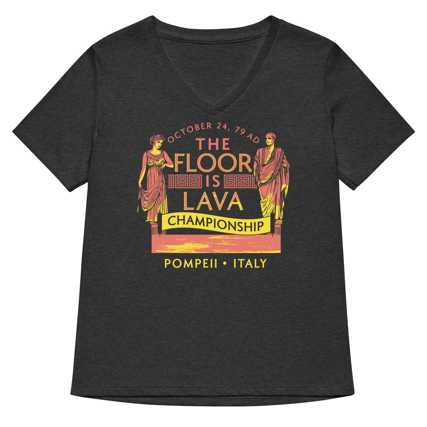Pompeii Floor is Lava Championship Women's V-Neck Tee