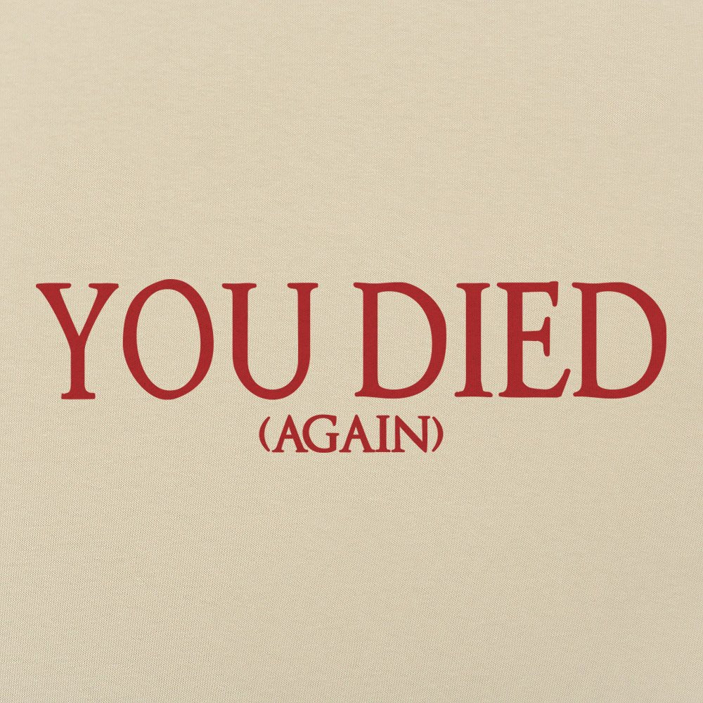 You Died (Again)