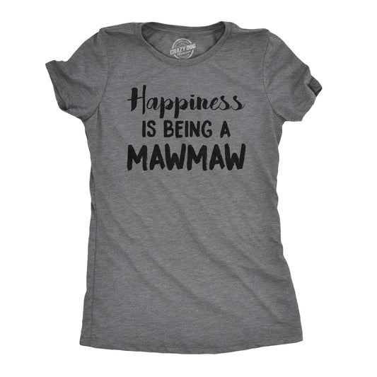 Happiness Is Being A Mawmaw Women's T Shirt Hoodie, Sweatshirt | InkThreadWorks.com (Image 1)
