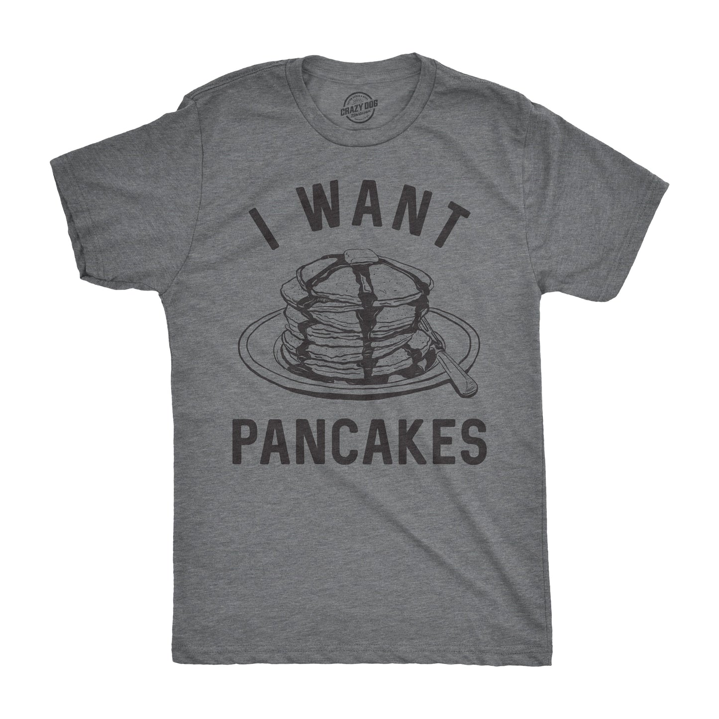 I Want Pancakes Men's T Shirt Hoodie, Sweatshirt | InkThreadWorks.com (Image 1)