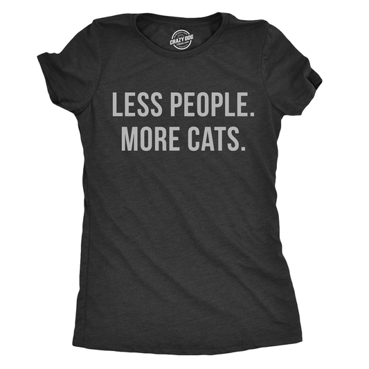 Less People More Cats Women's T Shirt Hoodie, Sweatshirt | InkThreadWorks.com (Image 1)