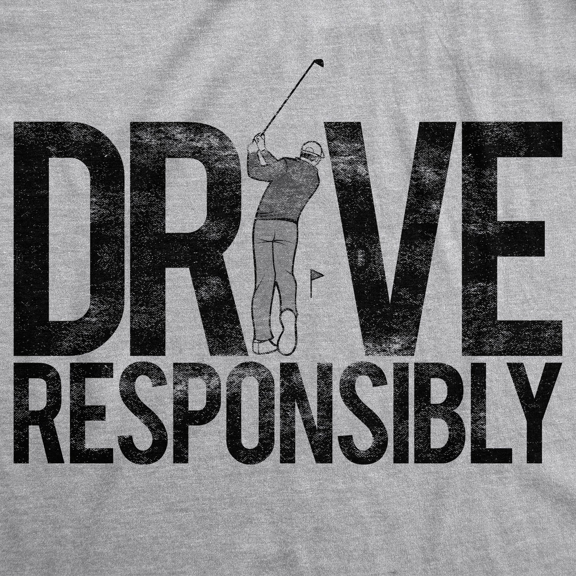 Drive Responsibly Men's T Shirt Hoodie, Sweatshirt | InkThreadWorks.com (Image 2)