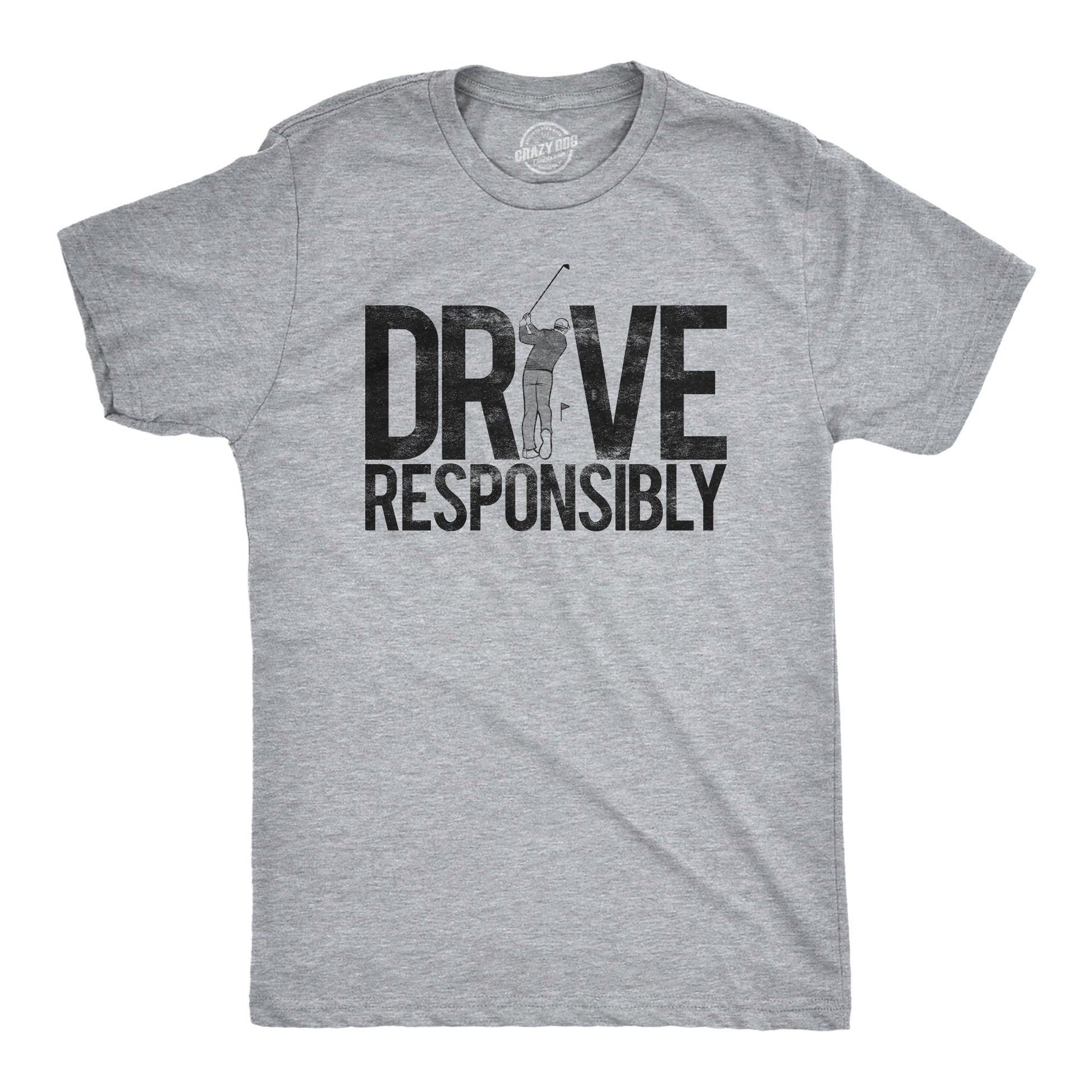 Drive Responsibly Men's T Shirt Hoodie, Sweatshirt | InkThreadWorks.com (Image 1)