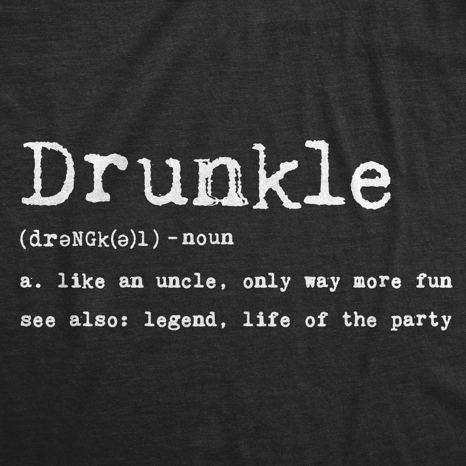 Drunkle Definition Men's T Shirt Hoodie, Sweatshirt | InkThreadWorks.com (Image 2)