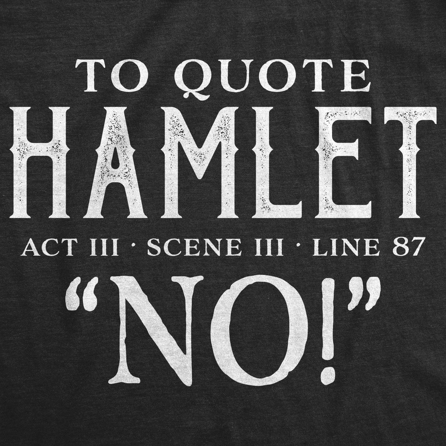 To Quote Hamlet Women's T Shirt Hoodie, Sweatshirt | InkThreadWorks.com (Image 2)