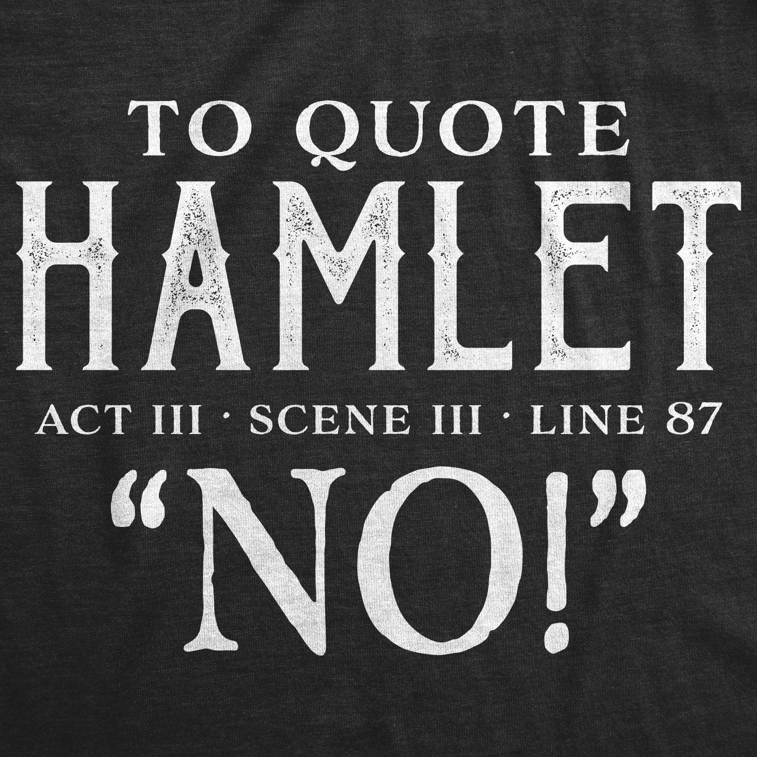 To Quote Hamlet Women's T Shirt Hoodie, Sweatshirt | InkThreadWorks.com (Image 2)
