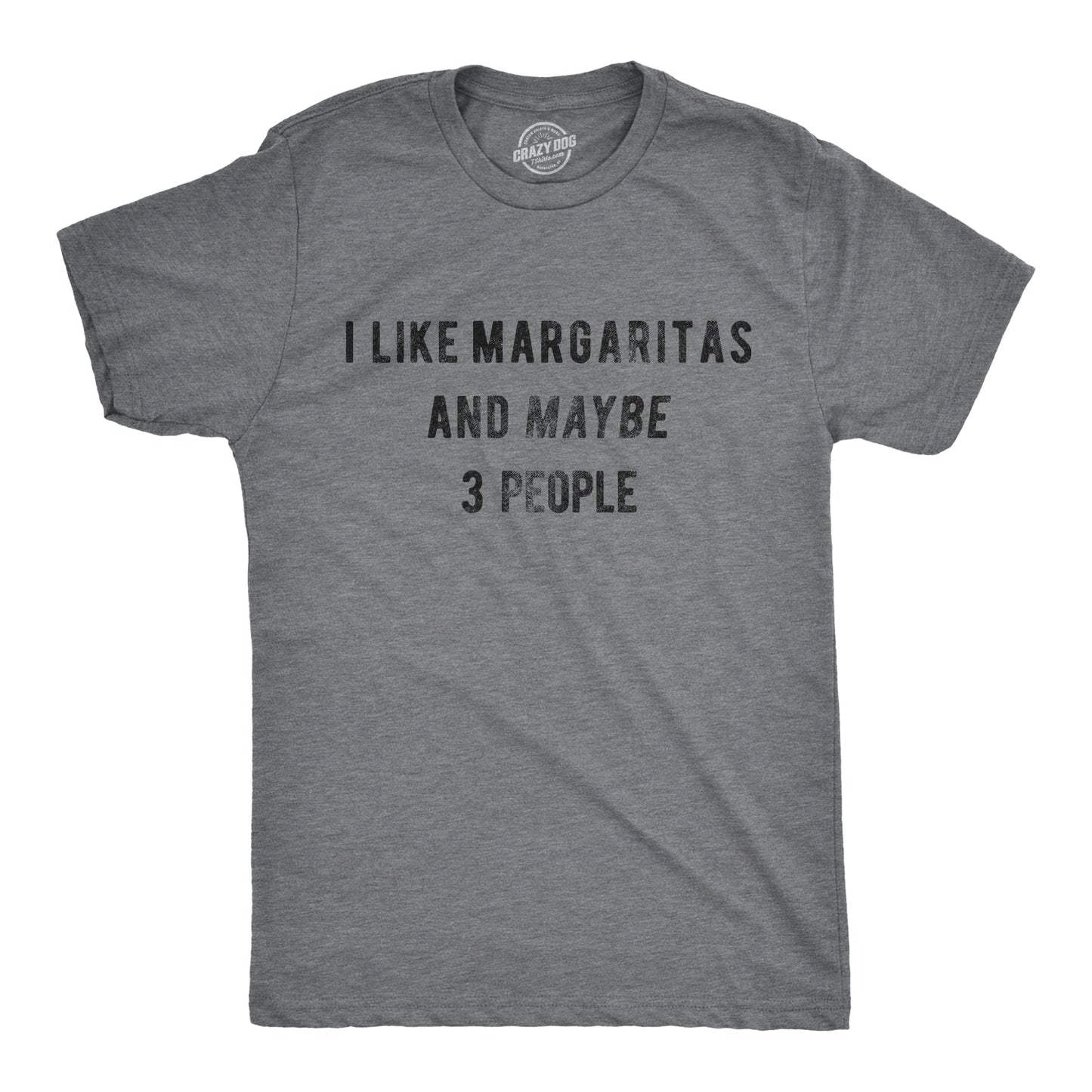I Like Margaritas And Maybe 3 People Men's T Shirt Hoodie, Sweatshirt | InkThreadWorks.com (Image 1)