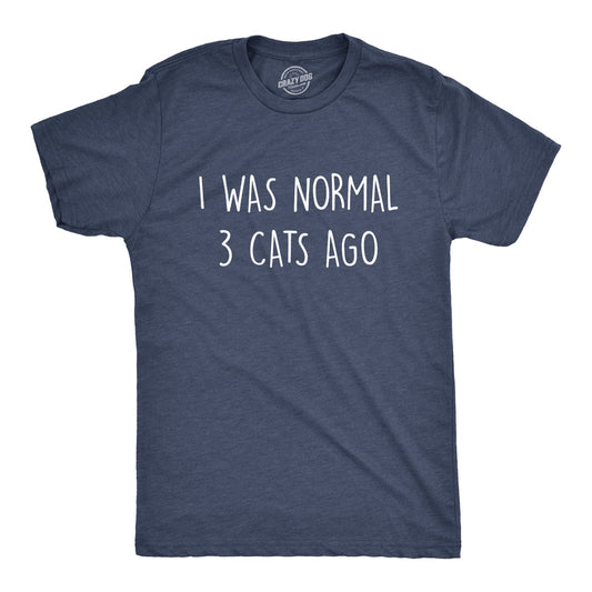 I Was Normal 3 Cats Ago Men's T Shirt Hoodie, Sweatshirt | InkThreadWorks.com (Image 1)