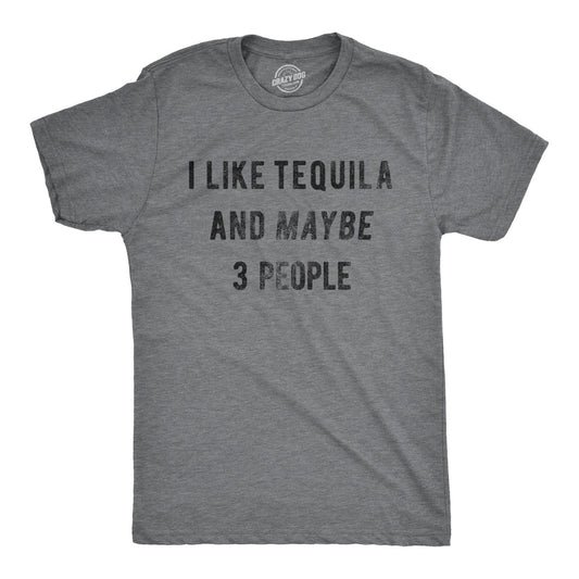 I Like Tequila And Maybe 3 People Men's T Shirt Hoodie, Sweatshirt | InkThreadWorks.com (Image 1)