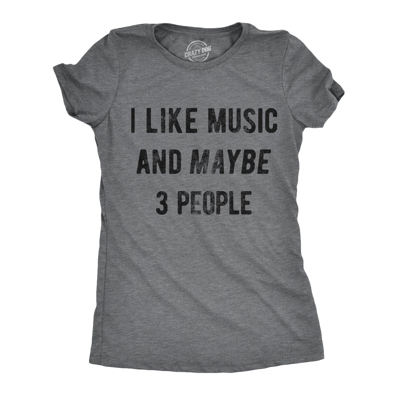 I Like Music And Maybe 3 People Women's T Shirt Hoodie, Sweatshirt | InkThreadWorks.com (Image 1)