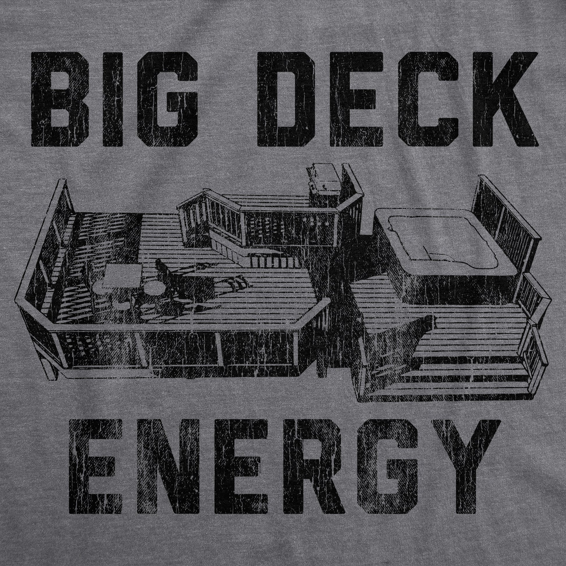 Big Deck Energy Men's T Shirt Hoodie, Sweatshirt | InkThreadWorks.com (Image 2)