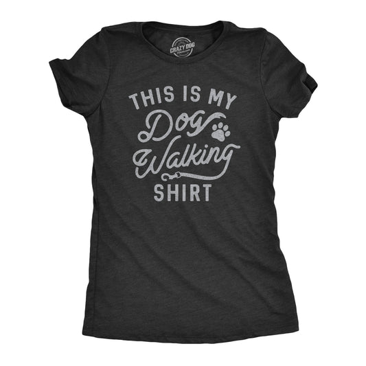 This Is My Dog Walking Shirt Women's T Shirt Hoodie, Sweatshirt | InkThreadWorks.com (Image 1)