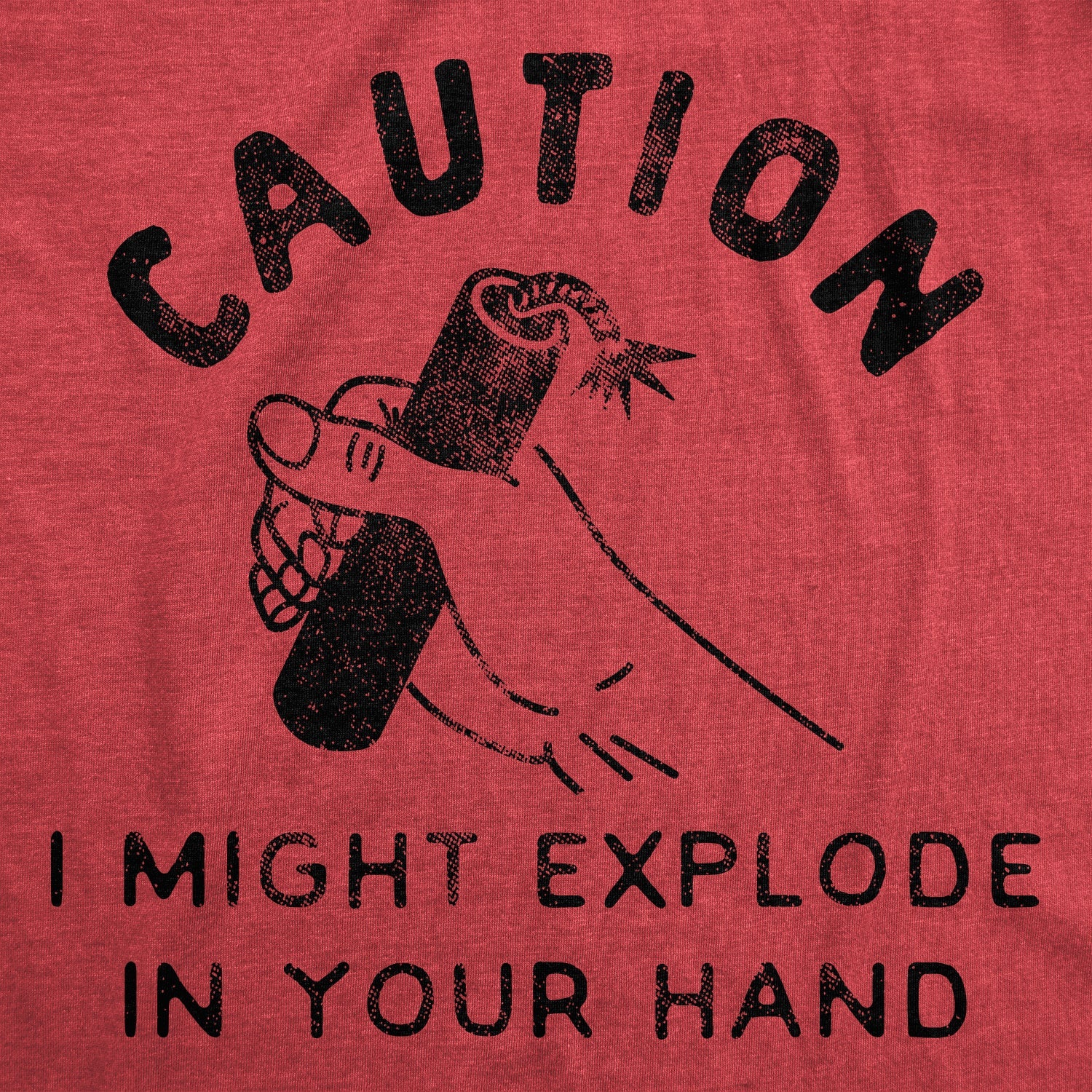 Caution I Might Explode In Your Hand Men's T Shirt Hoodie, Sweatshirt | InkThreadWorks.com (Image 2)