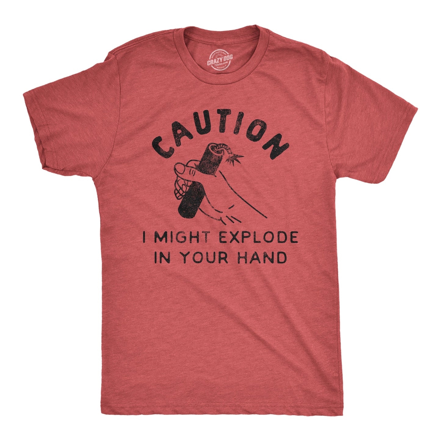 Caution I Might Explode In Your Hand Men's T Shirt Hoodie, Sweatshirt | InkThreadWorks.com (Image 1)