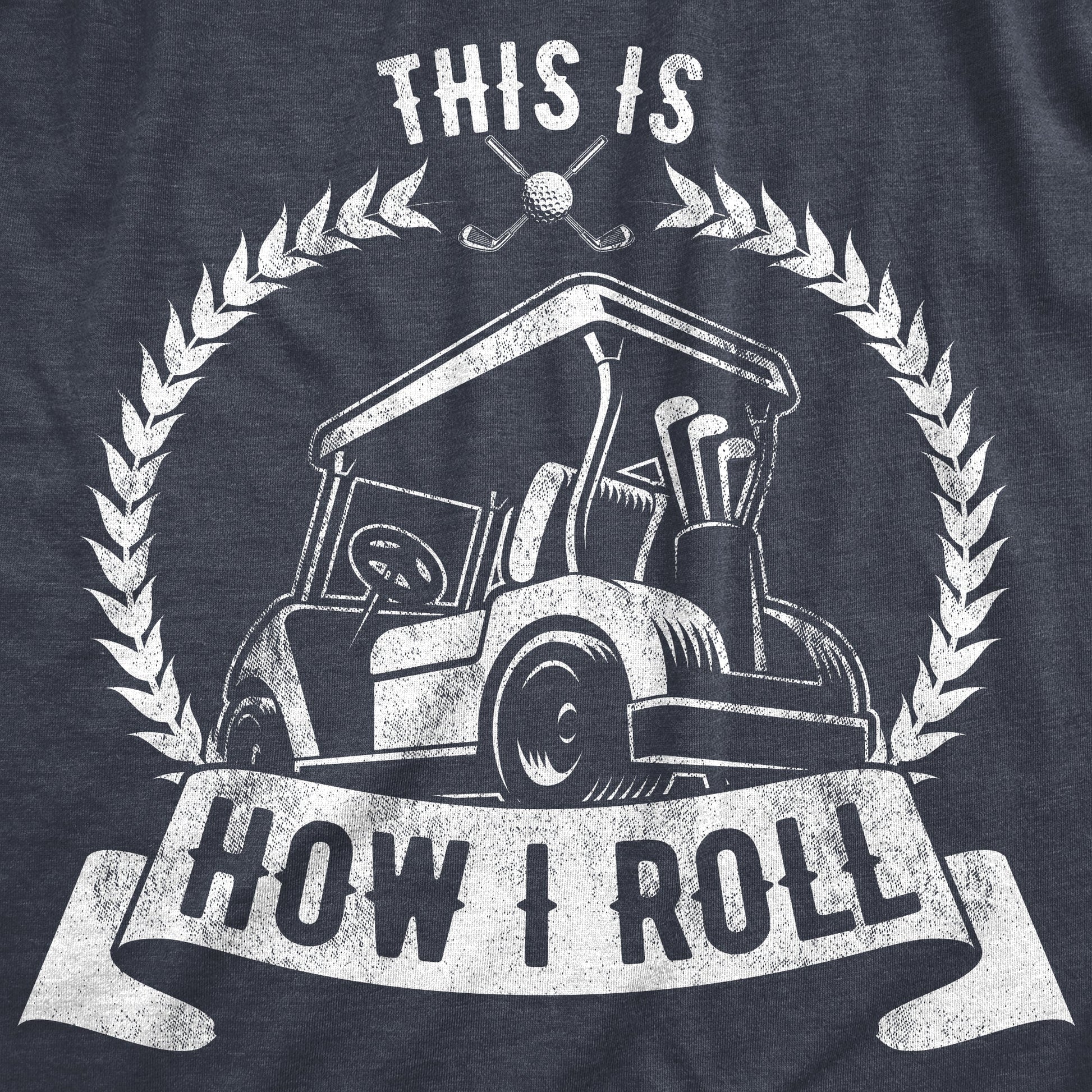 This Is How I Roll Men's T Shirt Hoodie, Sweatshirt | InkThreadWorks.com (Image 2)