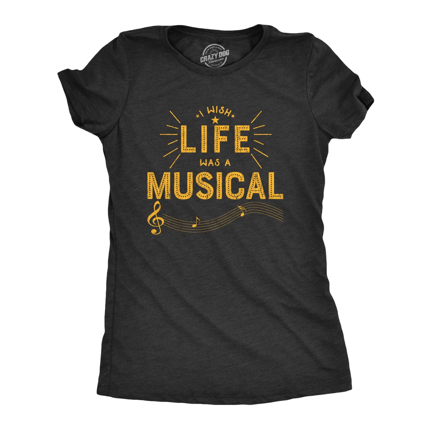 I Wish Life Was A Musical Women's T Shirt Hoodie, Sweatshirt | InkThreadWorks.com (Image 1)