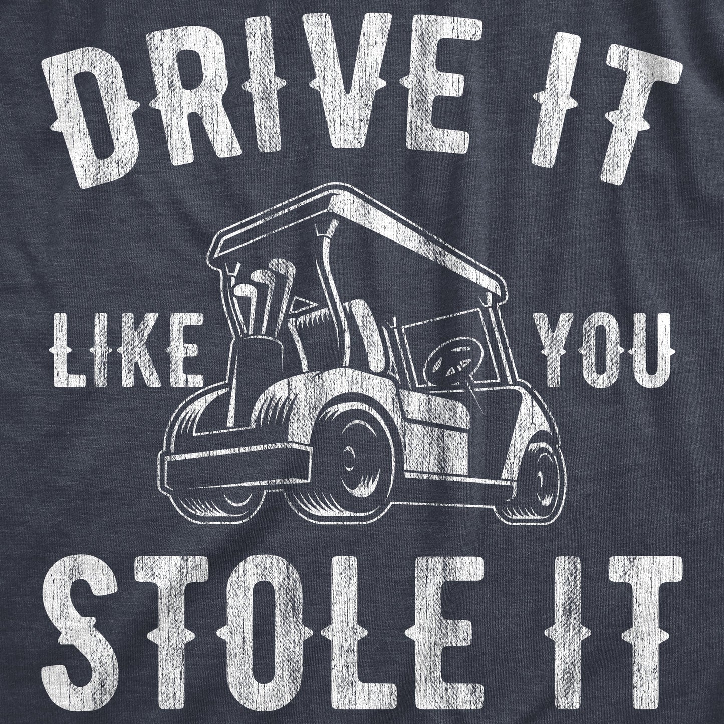 Drive It Like You Stole It Men's T Shirt Hoodie, Sweatshirt | InkThreadWorks.com (Image 2)