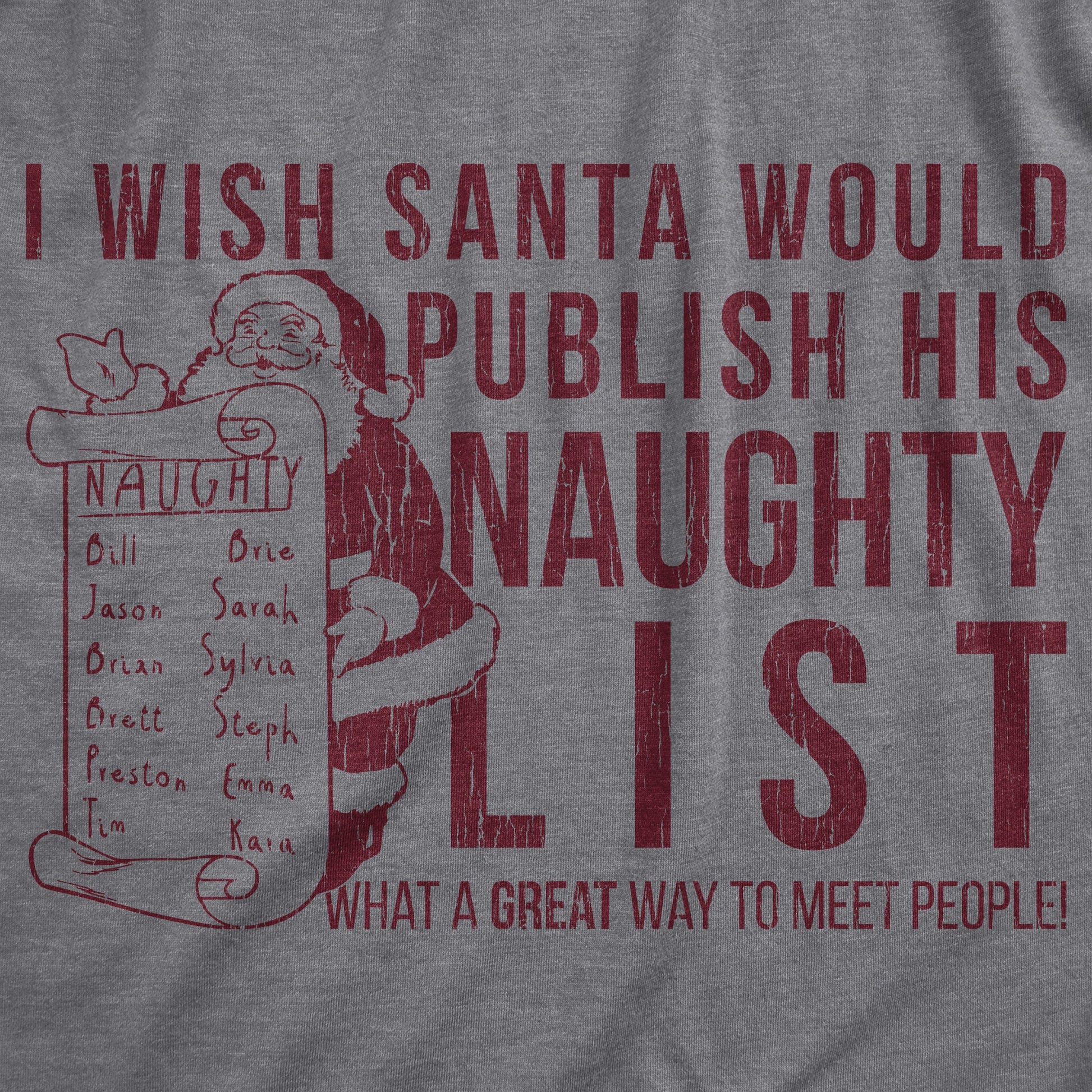 I Wish Santa Would Publish His Naughty List Men's T Shirt Hoodie, Sweatshirt | InkThreadWorks.com (Image 2)