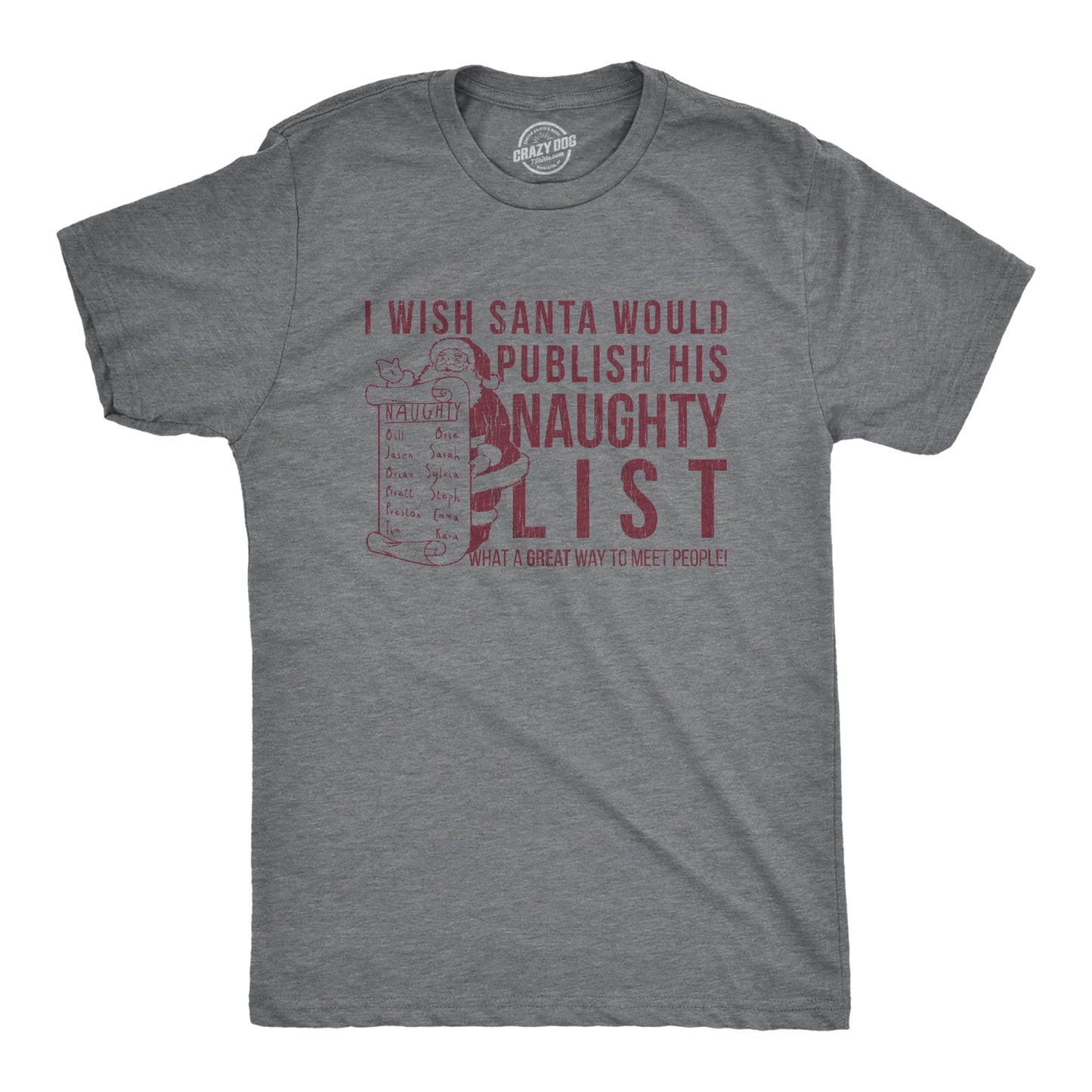 I Wish Santa Would Publish His Naughty List Men's T Shirt Hoodie, Sweatshirt | InkThreadWorks.com (Image 1)