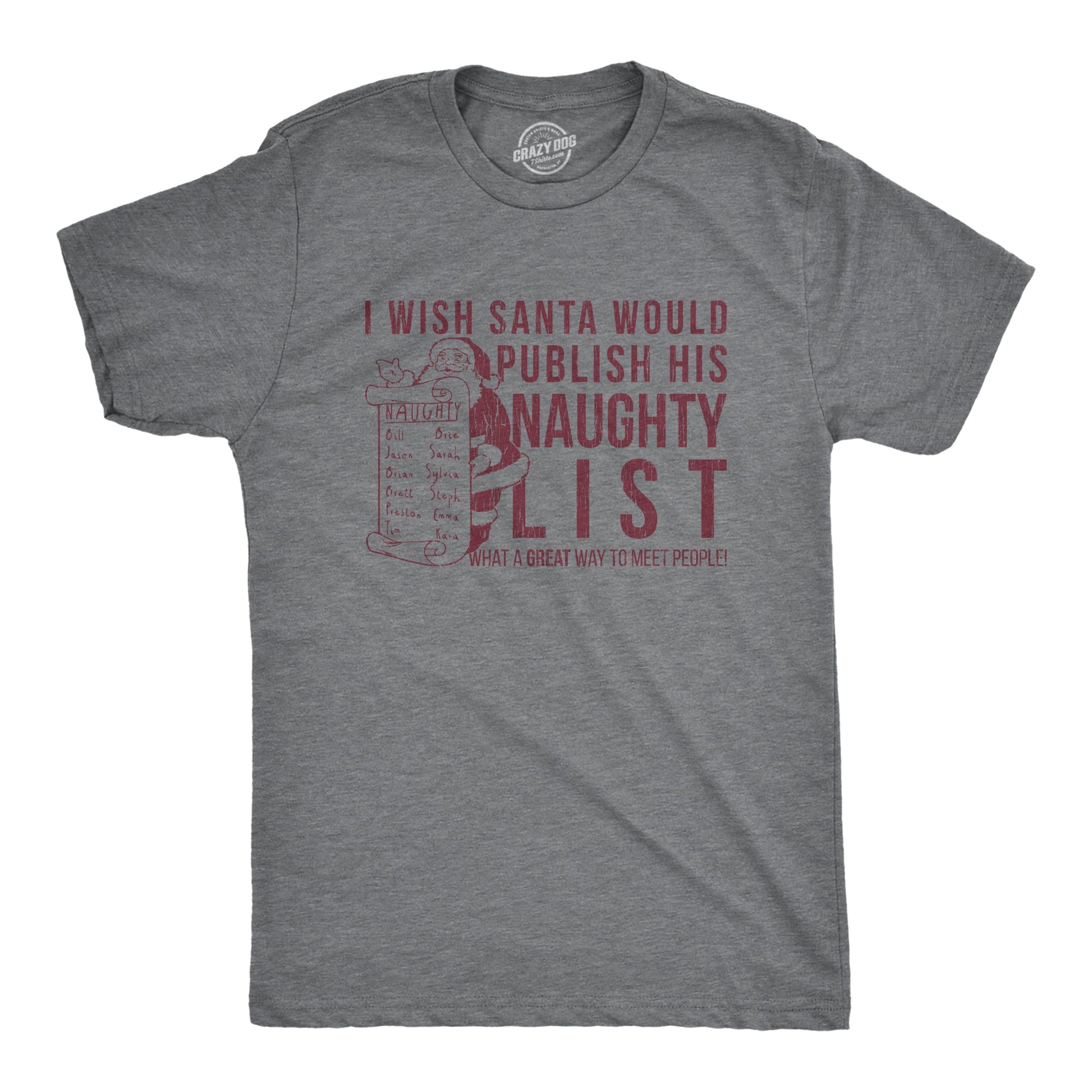 I Wish Santa Would Publish His Naughty List Men's T Shirt Hoodie, Sweatshirt | InkThreadWorks.com (Image 1)
